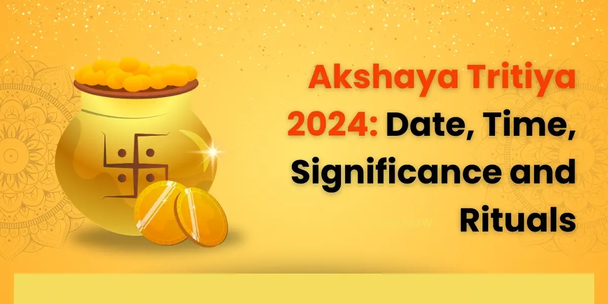 Akshaya Tritiya 2024: Date, Time, Significance and Rituals