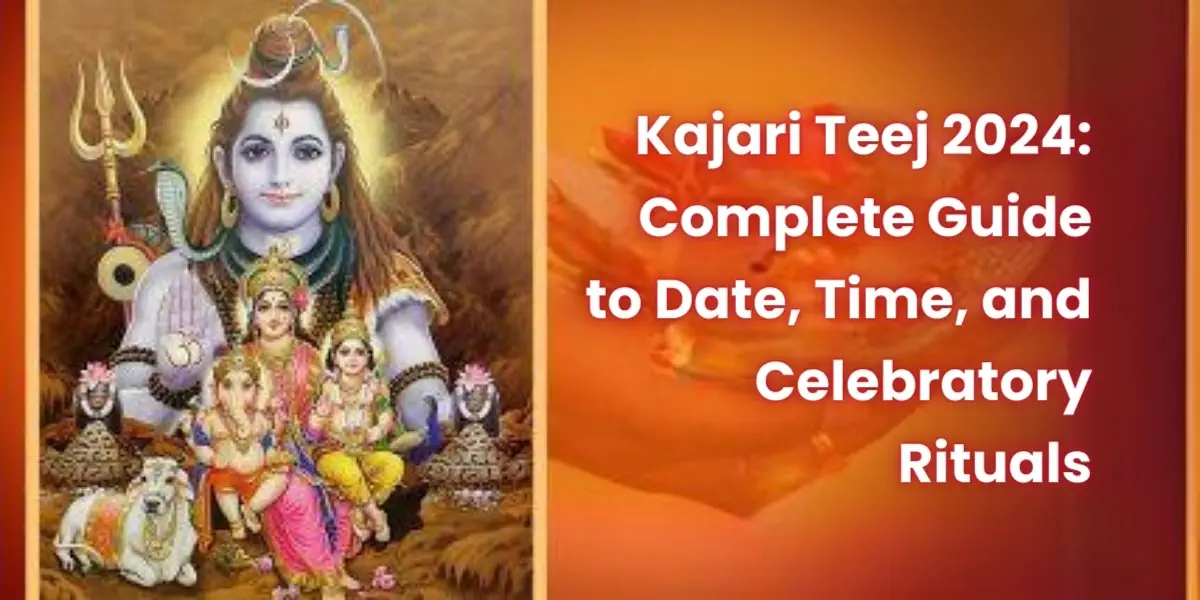 Kajari Teej 2024: Complete Guide to Date, Time, and Celebratory Rituals