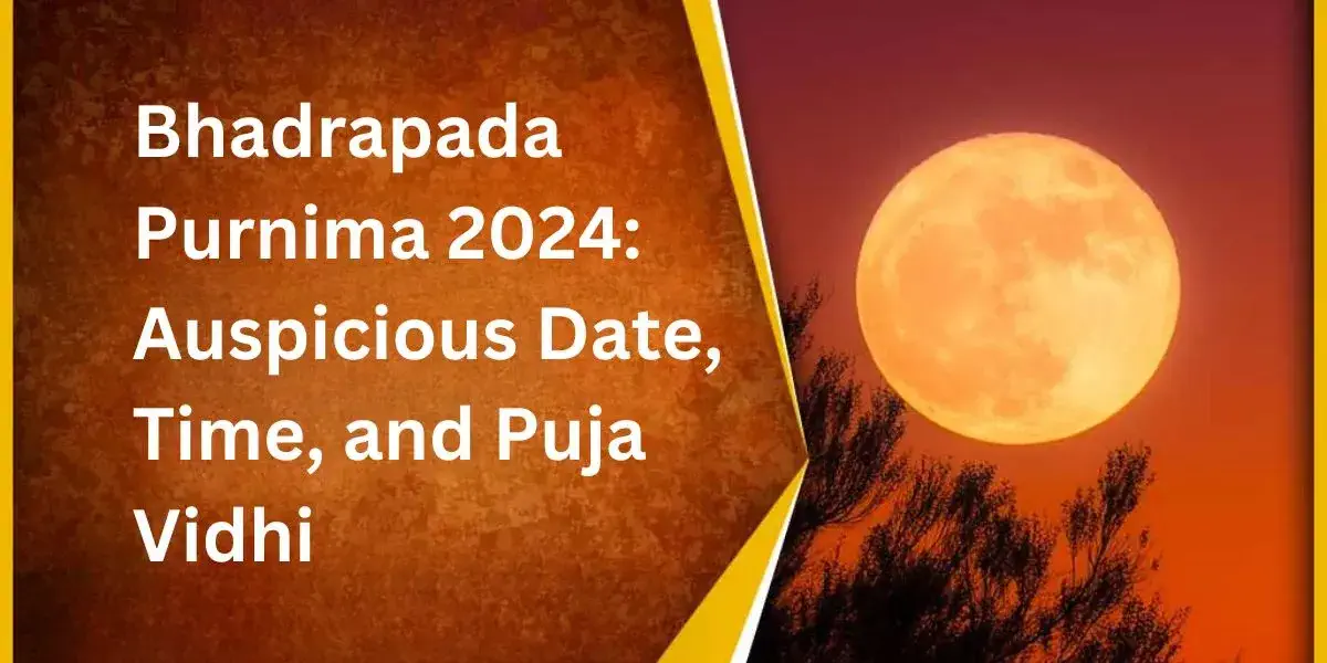 Bhadrapada Purnima 2024: Auspicious Date, Time, and Puja Vidhi