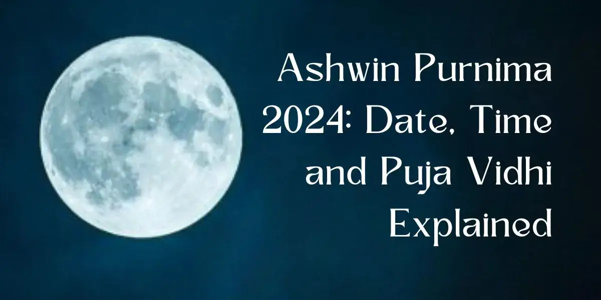 Ashwin Purnima 2024 Date, Time and Puja Vidhi Explained