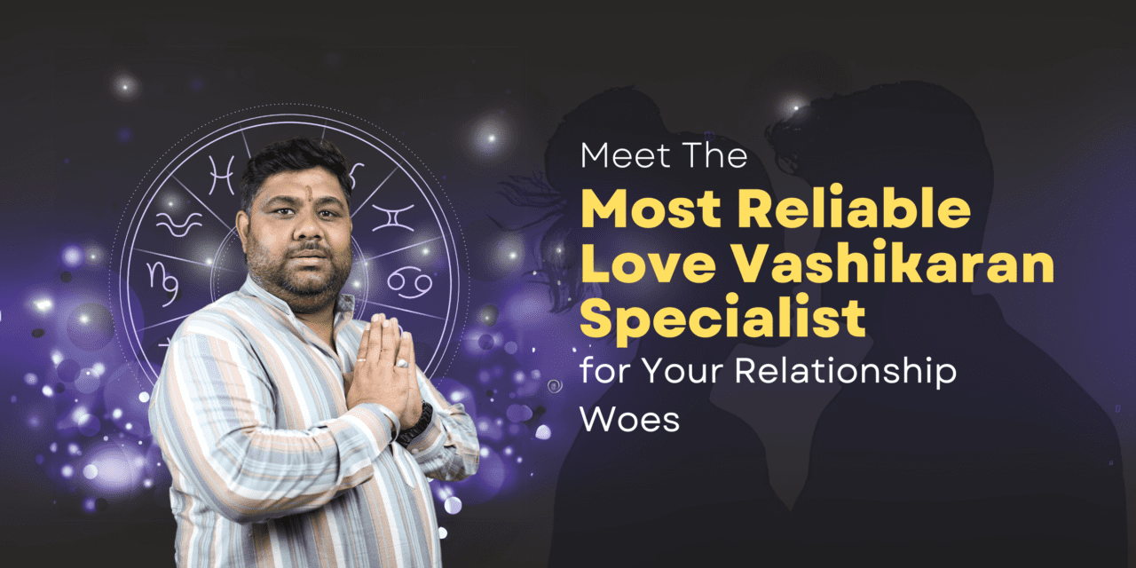 Love Vashikaran Specialist